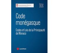 Code monégasque: Codes et lois de la Principauté de Monaco