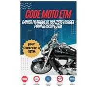 CODE MOTO ETM: Cahier pratique de 100 tests vierges pour réussir l’ETM