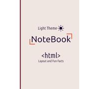 Code Notebook HTML Light Theme: 120 lined pages with html layout and fun facts inside