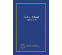 Code of federal regulations