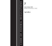 Code of Federal Regulations, Title 07 Agriculture 1950-1999, Revised (Tascabile)