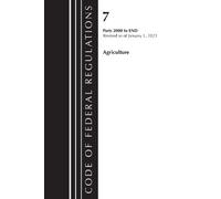 Code of Federal Regulations, Title 07 Agriculture 2000-End, Revised (Tascabile)