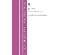 Code of Federal Regulations, Title 09 Animals and Animal Products 1- (Tascabile)