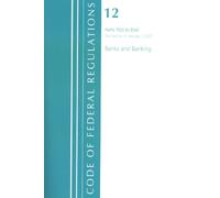 Code of Federal Regulations, Title 12 Banks and Banking 1100-End, Re (Tascabile)
