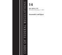 Code of Federal Regulations, Title 14 Aeronautics and Space 200-1199 (Tascabile)