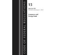 Code of Federal Regulations, Title 15 Commerce and Foreign Trade 0-2 (Tascabile)
