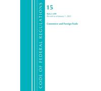 Code of Federal Regulations, Title 15 Commerce and Foreign Trade 1-2 (Tascabile)