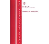 Code of Federal Regulations, Title 15 Commerce and Foreign Trade 300 (Tascabile)
