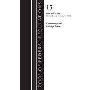 Code of Federal Regulations, Title 15 Commerce and Foreign Trade 800 (Tascabile)