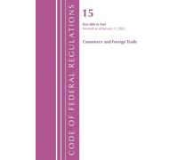 Code of Federal Regulations, Title 15 Commerce and Foreign Trade 800 (Tascabile)