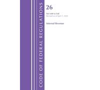Code of Federal Regulations, Title 26 Internal Rev 600-END, Revised as of April 1, 2025
