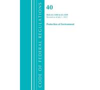 Code of Federal Regulations, Title 40 Protection of the Environment (Tascabile)