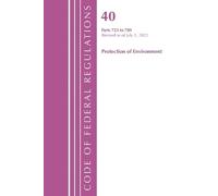 Code of Federal Regulations, Title 40 Protection of the Environment (Tascabile)