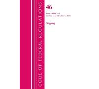 Code of Federal Regulations, Title 46 Shipping 140-155, Revised as o (Tascabile)