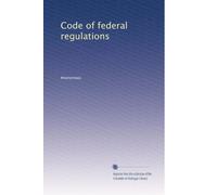 Code of federal regulations (Volume 649)
