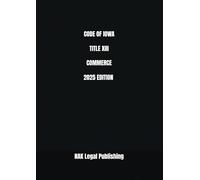 CODE OF IOWA TITLE XIII COMMERCE 2025 EDITION