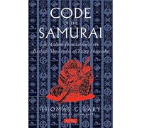 Code of the Samurai: A Modern Translation of the Bushido Shoshinsu