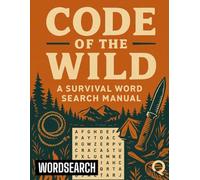 Code of the Wild: A Survival Word Search Manual