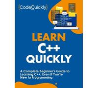 Code Quickly Learn C++ Quickly (Tascabile)