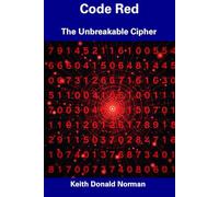 Code Red: The Unbreakable Cipher