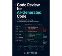 Code Review for AI-Generated Code: A Practical Review System for Bugs, Security, Architecture, Tests, Dependencies, and Engineering Control
