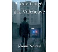 Code rouge à la Villeneuve