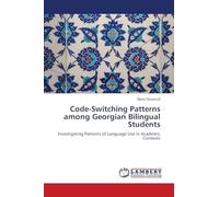 Code-Switching Patterns among Georgian Bilingual Students: Investigating Patterns of Language Use in Academic Contexts