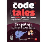 Code Tales, Vol 2 : Empathy in Collab Digital Spaces