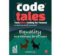 Code Tales, Vol 6 : Equality and Fairness for all Users