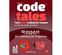 Code Tales, Vol 8 : Respect for Intellectual Properties