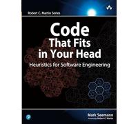 Mark Seemann Code That Fits in Your Head (Tascabile) Robert C. Martin Series
