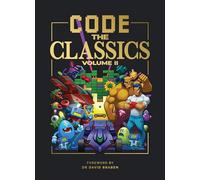 Simon Brew Allister Brimble David Crookes And Code the Classi (Copertina rigida)