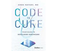 Code to Cure: Your Guide to Intelligent Healthcare