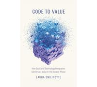 Code to Value: How SaaS and Technology Companies Can Create Value in the Decade Ahead