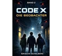 CODE X - Die Beobachter