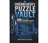 Codebreaker’s Puzzle Vault: 100 Very Hard Codeword Puzzles with Random Themes for Adults