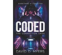 CODED: Everything Is Connected: 1