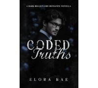 Coded Truths: A Dark Billionaire Romance Novella: 4