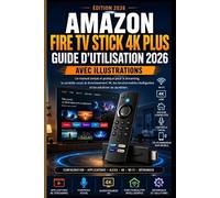 Codeflow Amazon Fire Tv Stick 4K Plus Guide D'utilisation 2026 Avec (Tascabile)
