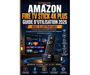 Codeflow Amazon Fire Tv Stick 4K Plus Guide D'utilisation 2026 Avec (Tascabile)