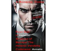 Codename Annalie: Shadows of Betrayal The Helsinki Vendetta