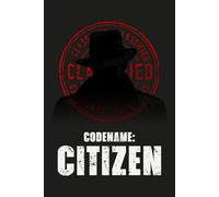 Codename Citizen Black Notebook: For Operatives, Analysts, and Everyday Spies
