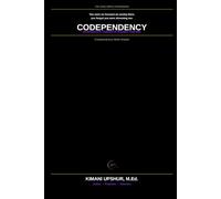 Codependency: How to Stop Losing Yourself in Relationships, Set Healthy Boundaries, and Build a Stronger Sense of Self