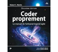 Coder proprement: Le manuel de l'artisanat logiciel agile