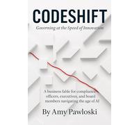 CodeShift: Governing at the Speed of Innovation