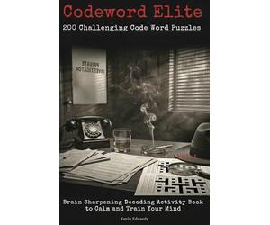 Codeword Puzzle Book for Adults: 200 Code Word Puzzles for Relaxation | Brain Sharpening Decoding Activity Book to Calm and Train Your Mind