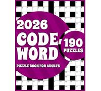 Codeword Puzzle Book For Adults: Large Print Codeword Book For Adults And Seniors To Brain Exercise With Word Games In Leisure Time And Travelling (Vol-2)