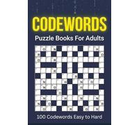 Codewords: 200 Challenging Codeword Puzzle Book For Adults With Solutions | Cryptogram & Word Code Brain Games for Logic Lovers (Easy to Hard)
