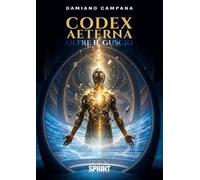 Codex aeterna. Oltre il guscio