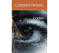 Codex Anonimus: The Bible of the Internets